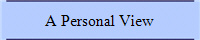 A Personal View
