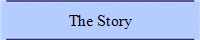 The Story